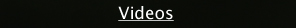 Videos 